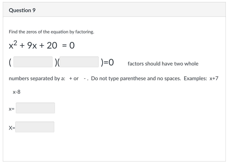 Find the zeros of the equation by factoring. x2 + 9x + 20 = 0 factors should have-example-1