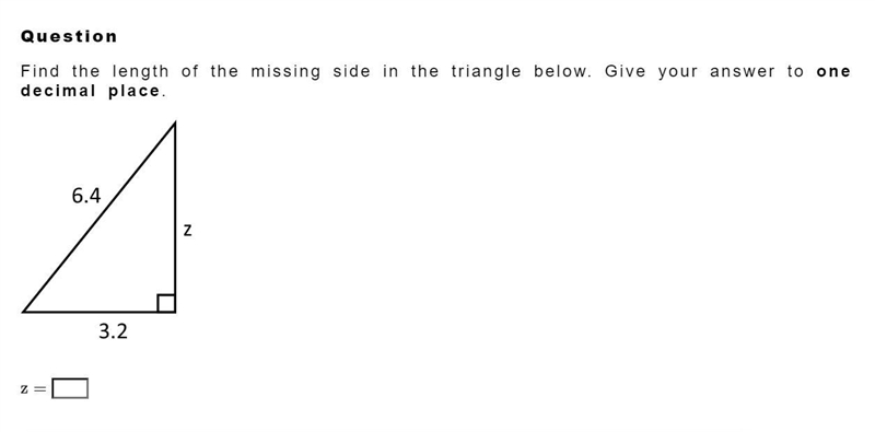 Find the length of the missing side in the triangle below give answer to one decimal-example-1