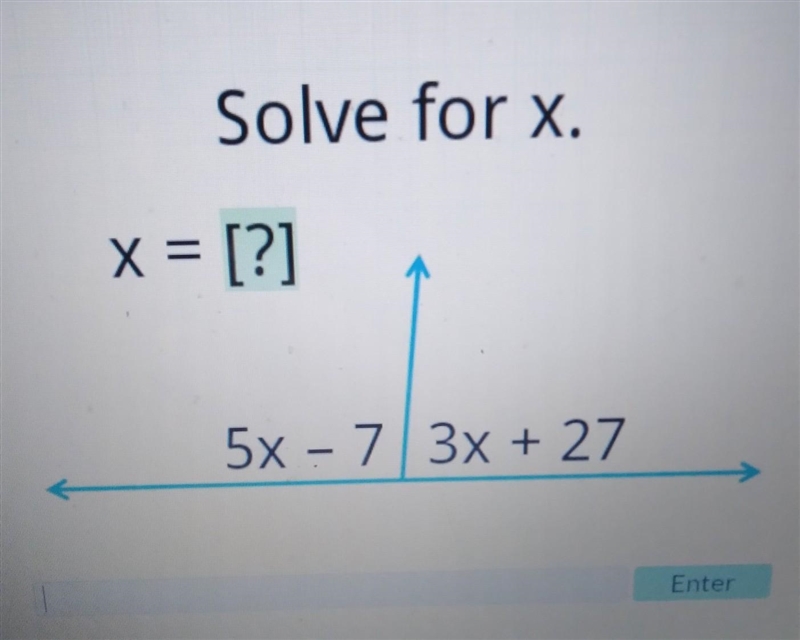 Solve for x. x = [?] = 5x - 73x + 27 Enter​-example-1