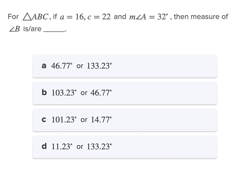 In triangle ABC, if a = 16, c = 22....-example-1