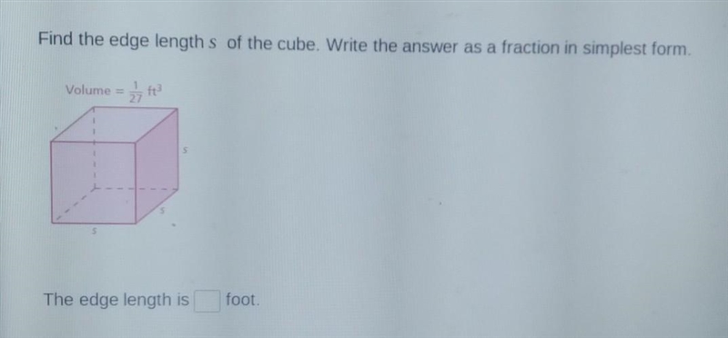 Find the edge length s of the cube. Write the answer as a fraction in simplest form-example-1