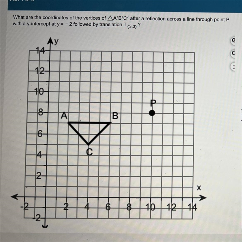 Help asap pleaseee What are the coordinates of the vertices of triangle A’B’C’ after-example-1