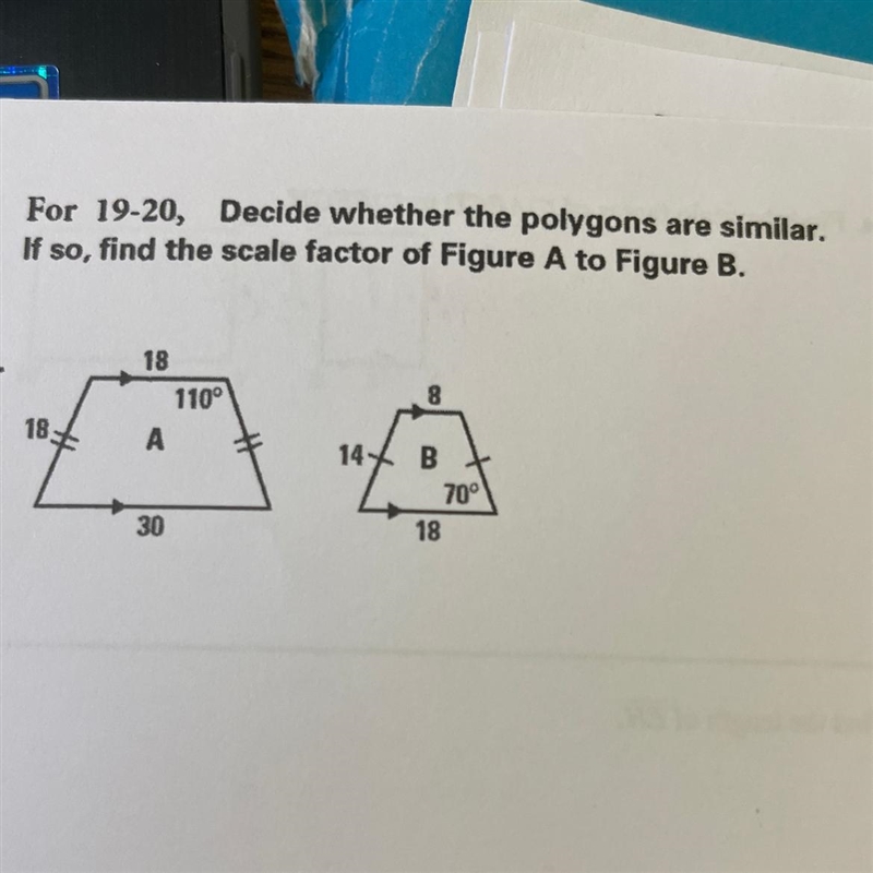 For 19-20, Decide whether the polygons are similar. If so, find the scale factor of-example-1