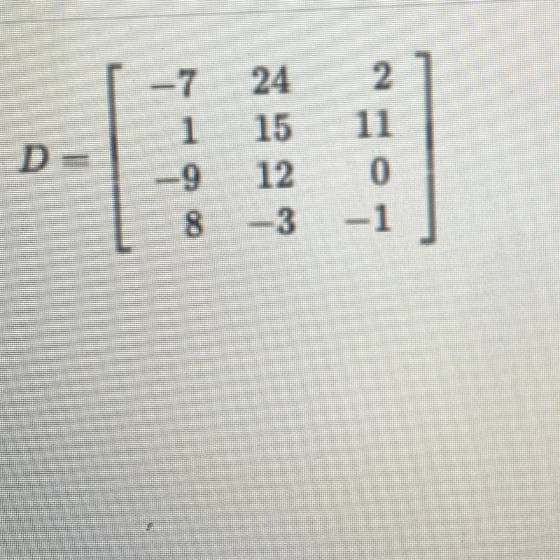 What are the dimensions of Matrix D?-example-1