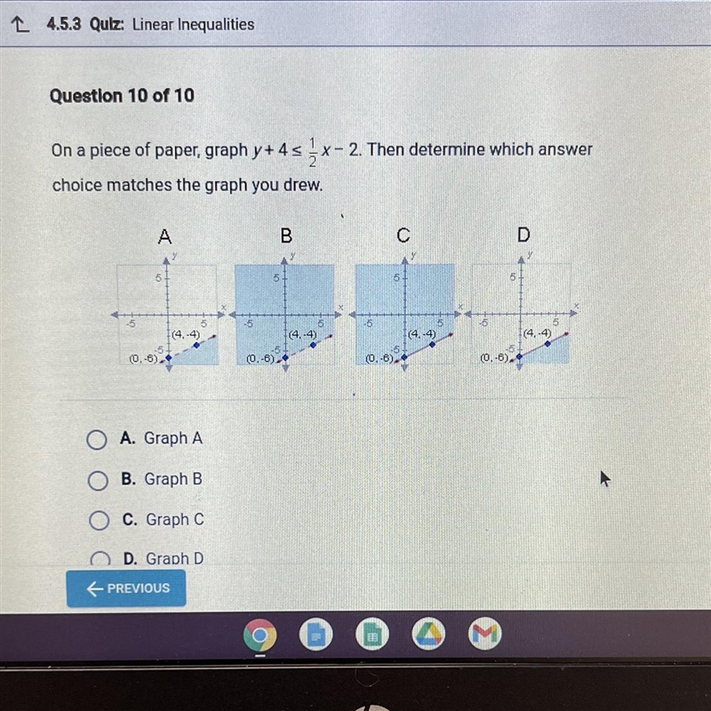 On a piece of paper, graph oh y+4≤ 1/2 x-2 Then determine which answer 2 choice matches-example-1