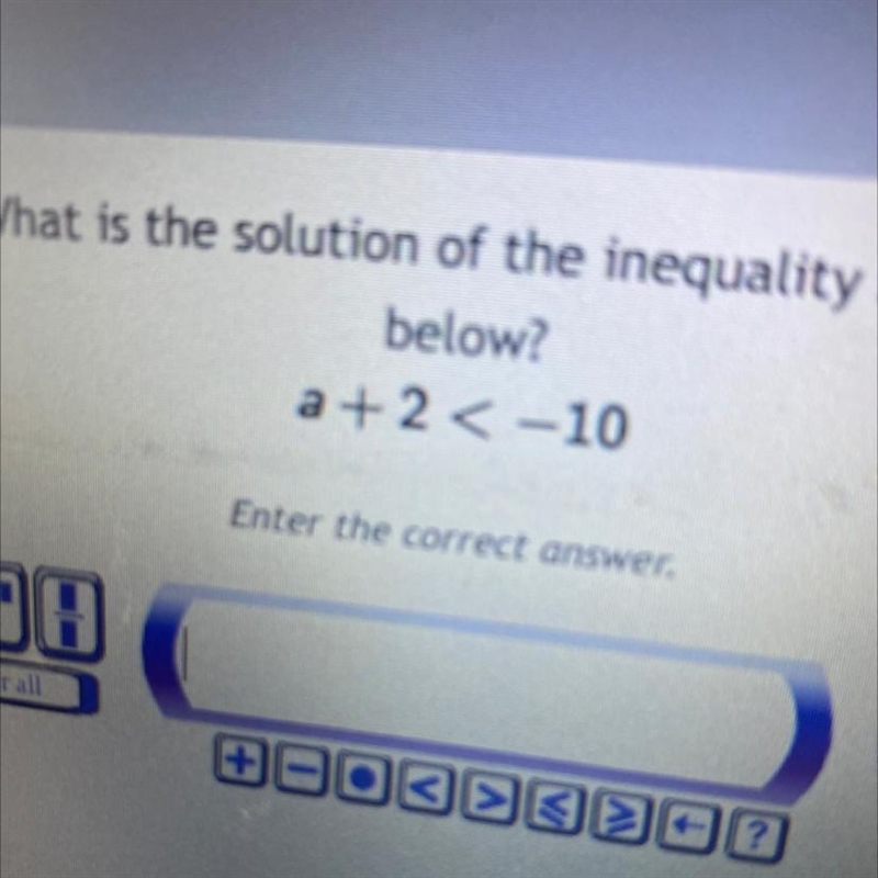 A+2< -10 enter the correct answer-example-1