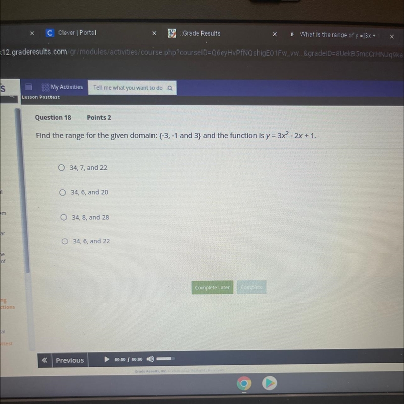 Find the range for the given domain: {-3,-1 and 3} and the function is y=3x^2-2x+1.-example-1