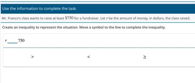 Mr. Franco's class wants to raise at least $750 for a fundraiser. Let r be the amount-example-1