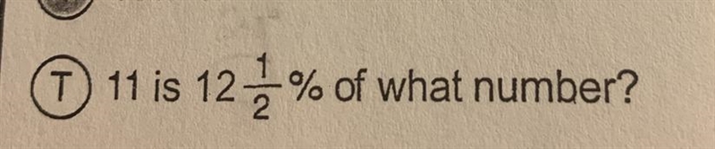 T 11 is 12% of what number?-example-1