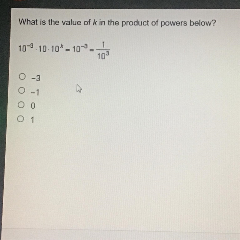 What is the value of k in the product of powers below? 10^-3 . 10 . 10k = 1/10^3-example-1