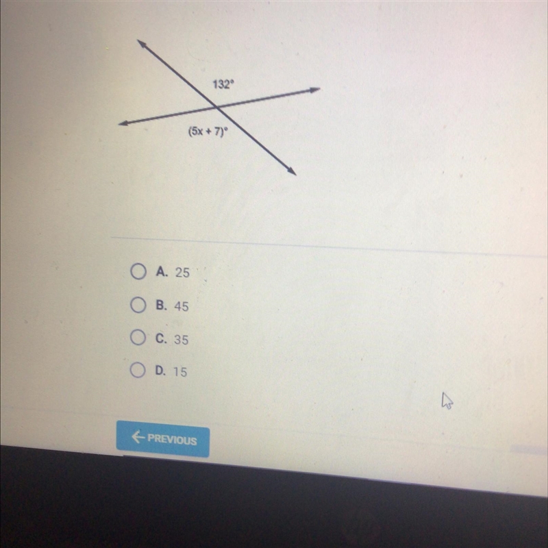 Find the value of x. 132 (5x + 7) A. 25 B. 45 C. 35 D. 15-example-1