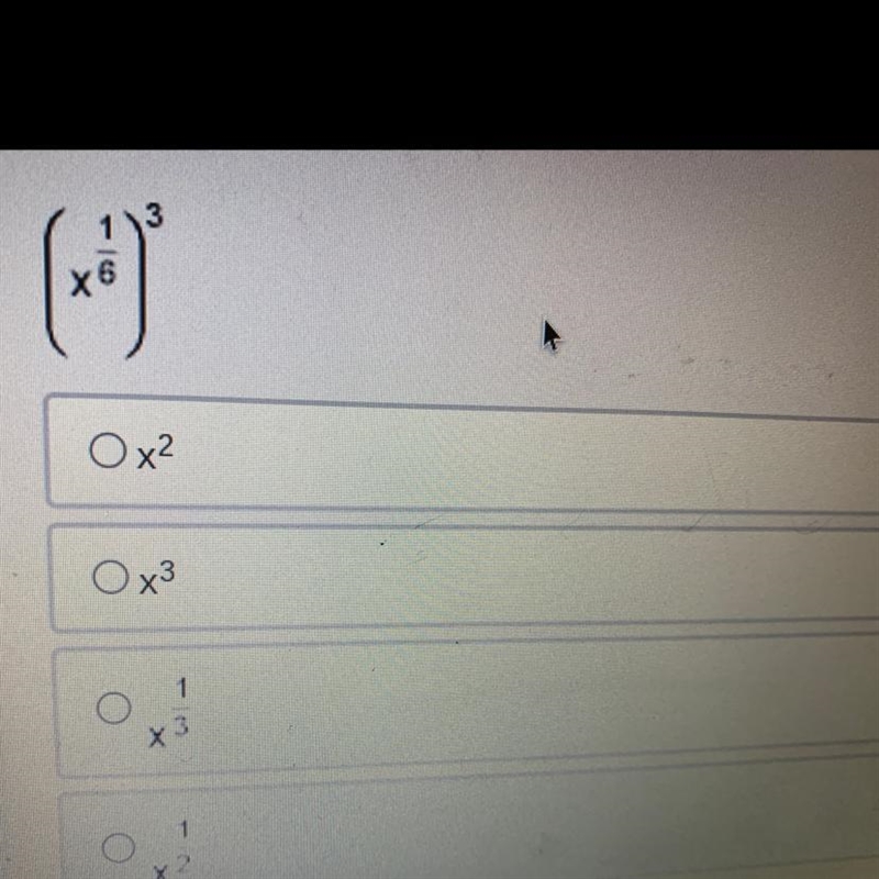 Simplify the expression a. x^2 b. x^3 c. x^1/3 d. x^1/2-example-1