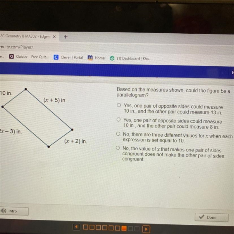 10 in. Based on the measures shown, could the figure be a parallelogram? (x + 5) in-example-1