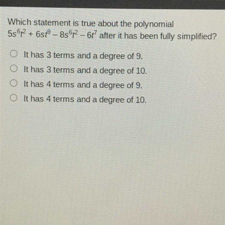 Which statement is true about the polynomial 5562 + 6stº -85642 - 6t after it has-example-1