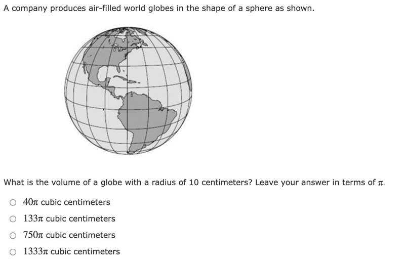 A company produces air-filled world globes in the shape of a sphere as shown. What-example-1