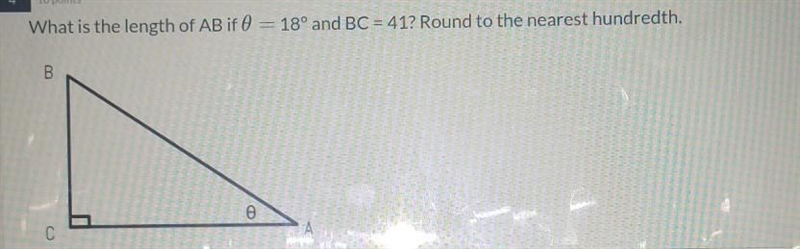 What is the length of AB if ∅=18° and BC=41? round to the nearest hundredth-example-1