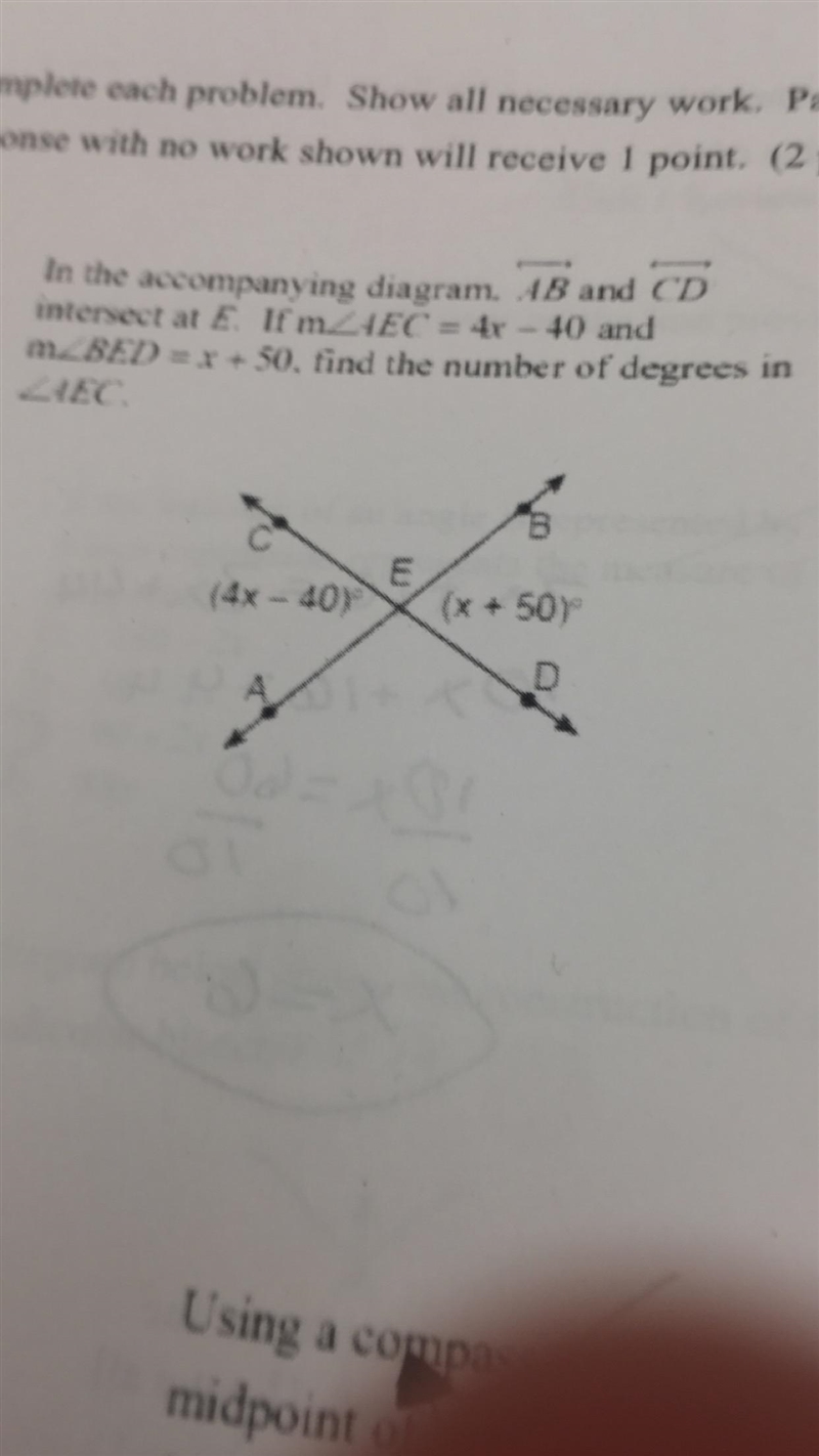 In the accompanying diagram, angle AEC =4x-40 and angle BED =x+50. Find measure of-example-1