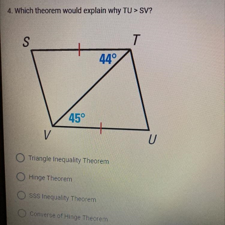 4. Which theorem would explain why TU > SV?-example-1