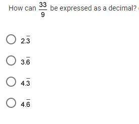 How can 33 over 9 be expressed as a decimal?-example-1