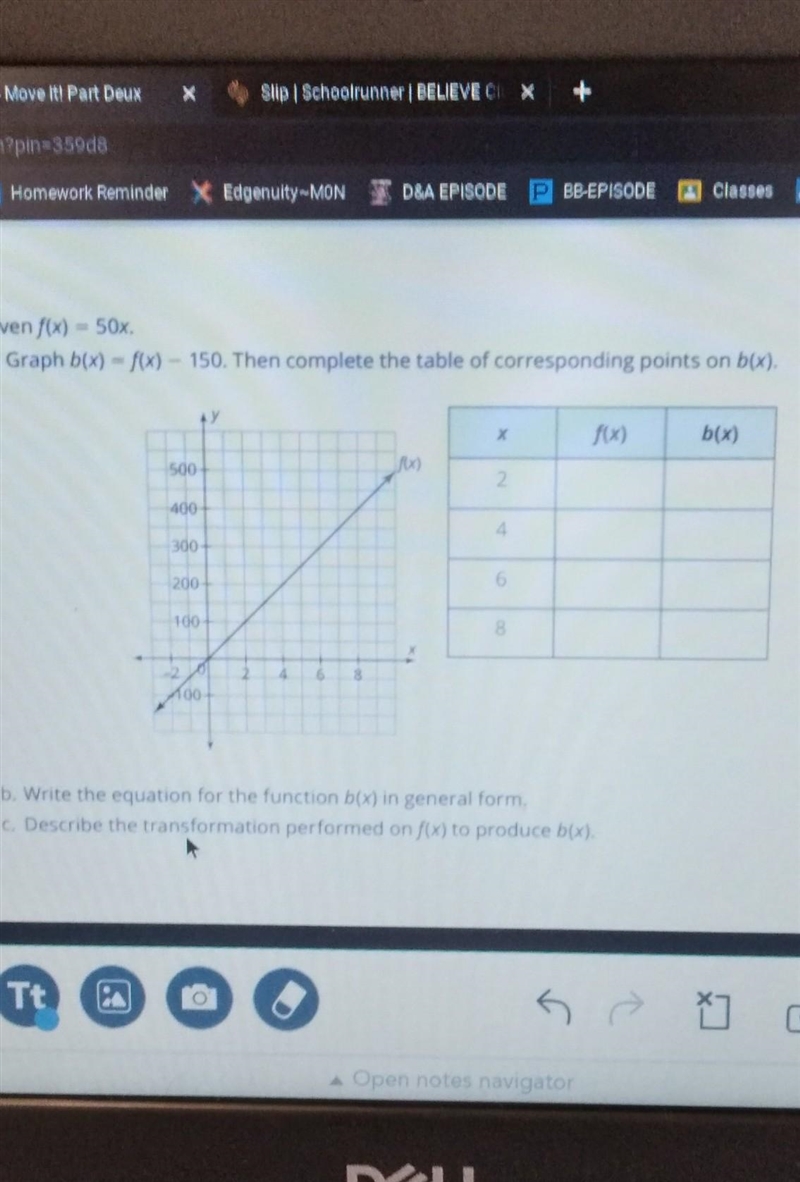 Given f(x)=50x a Graph b(x)=f(x)-150. Then complete the table of corresponding points-example-1