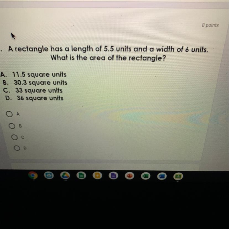 A rectangle has a length of 5.5 units and a width of 6 units. What is the area of-example-1