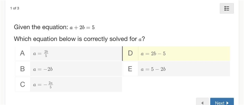 Given the equation: a+2b=5 Which equation below is correctly solved for a?-example-1