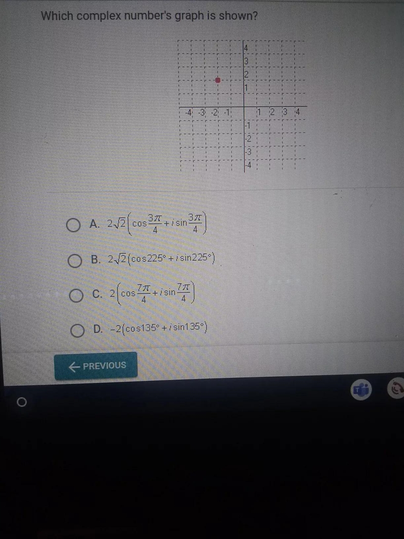 Which complex number's graph is shown? 1 2 3 4 -1 و زر زر مع -3 37 O A. 2J7(cos 3* i-example-1