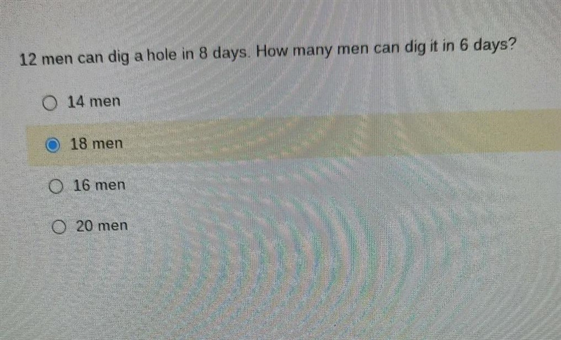 12 men can dig a hole in 8 days. How many men can dig it in 6 days ? ?-example-1