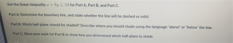 Use the linear inequality + 8y 24 for Part A, Part B, and Part C. Part A: Determine-example-1