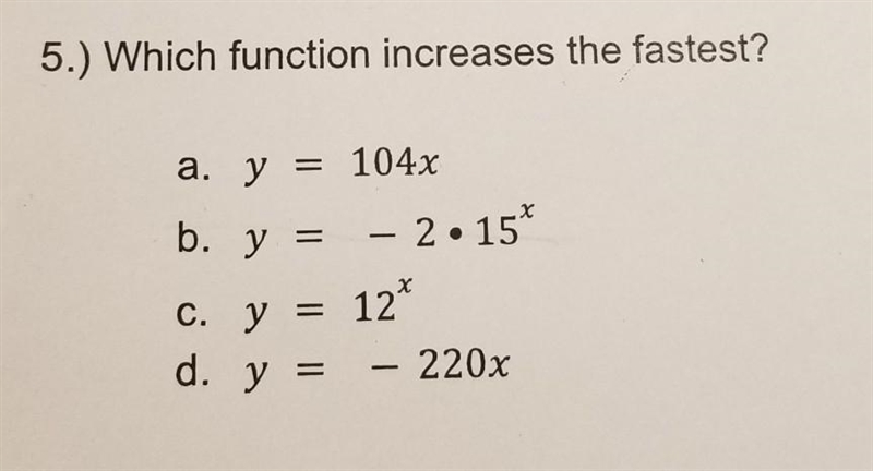 Which function increases the fastest?​-example-1