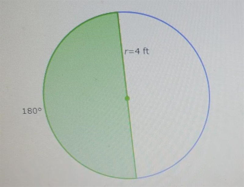 The radius of a circle is 4 feet. What is the area of a sector bounded by a 180° arc-example-1