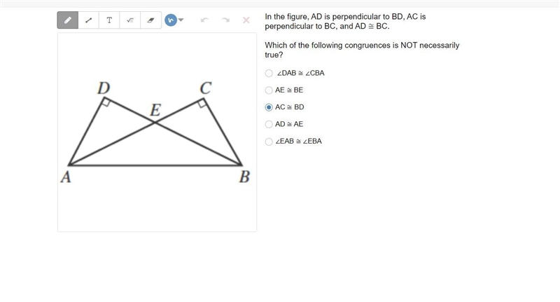 In the figure, AD is perpendicular to BD, AC is perpendicular to BC, and AD ≅ BC. Which-example-1