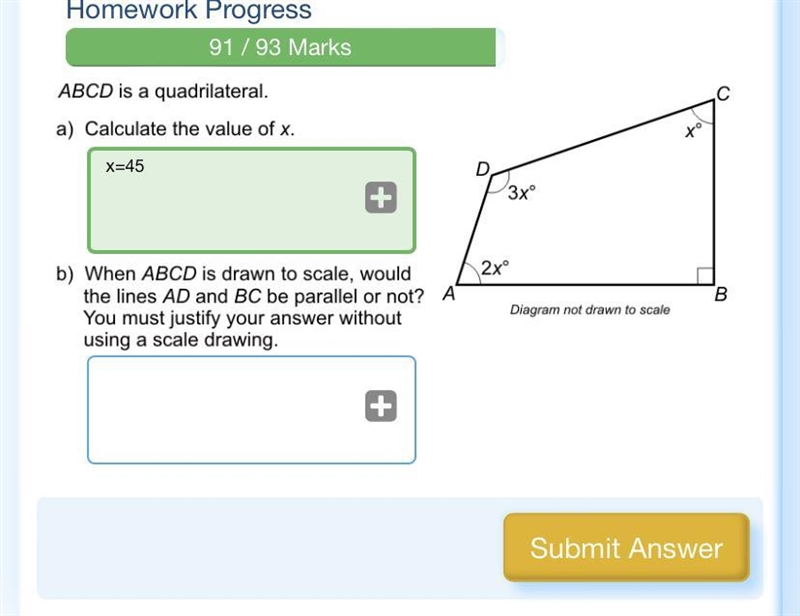 B)When ABCD is drawn to scale, would the lines AD and BC be parallel or not? You must-example-1