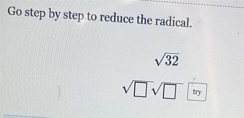 Go step by step to reduce the radical of the equation given. (Figure the step for-example-1