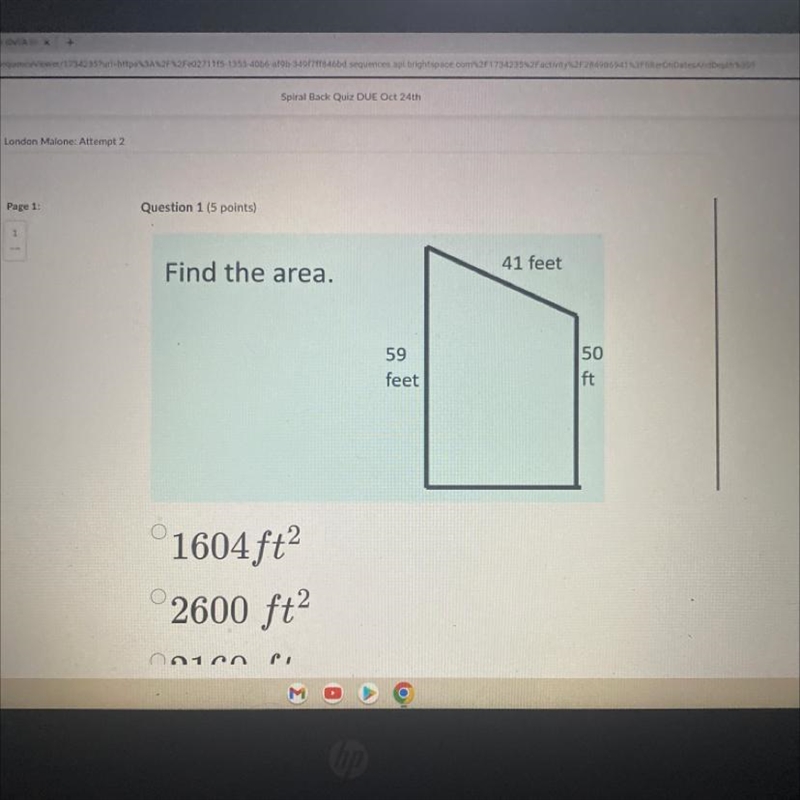 Find the area. a.1604 ft b.2600 ft c.2160 ft d.2180 ft-example-1