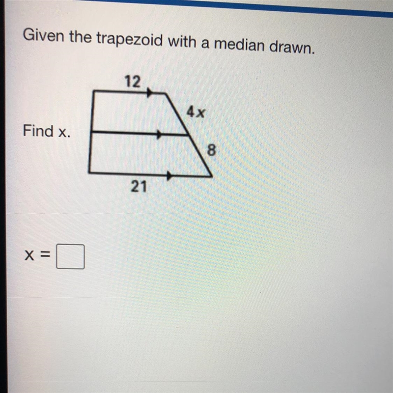 Given the trapezoid with the median drawn, find x.-example-1