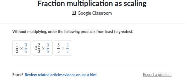 Help? fraction multiplication as scaling AYUDA HELP-example-1