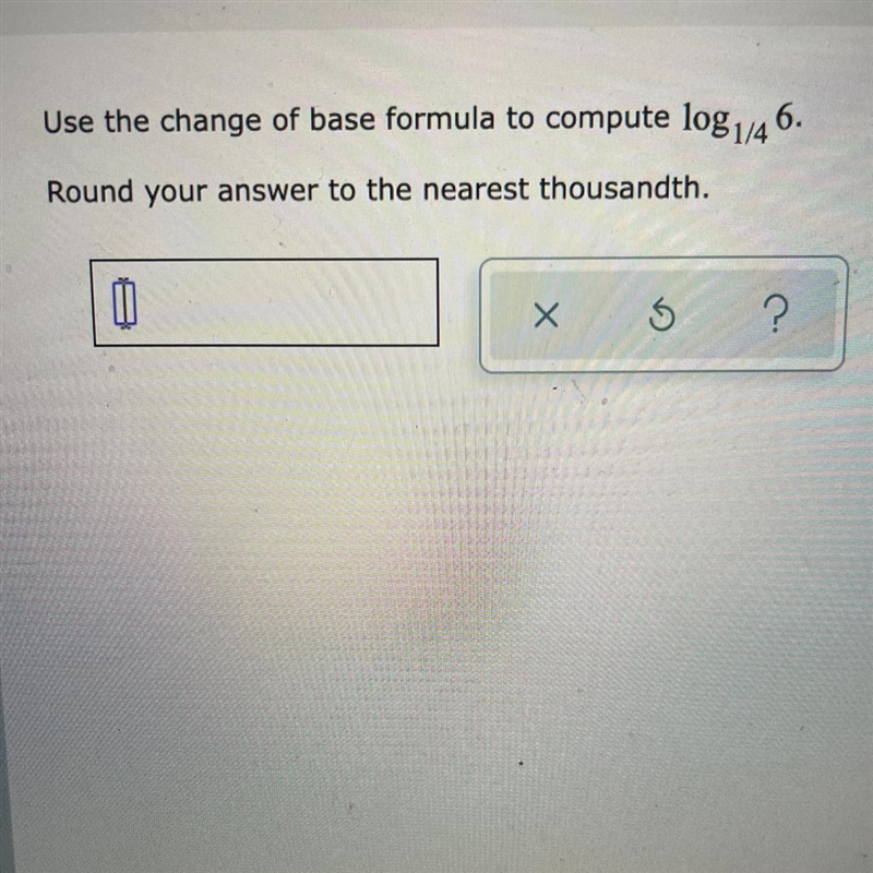 Use the change of base formula to compute log1/4 6. Round your answer to the nearest-example-1