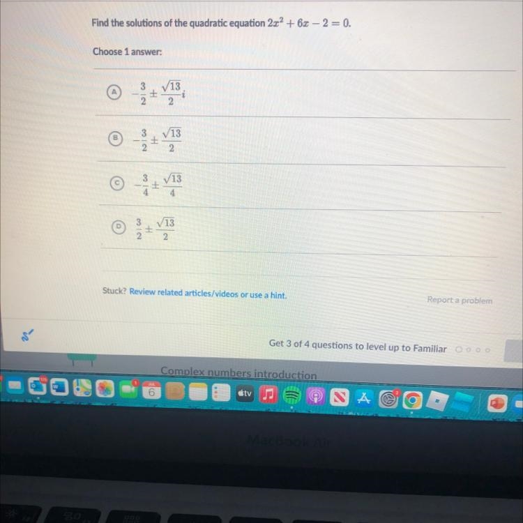 Find the solutions of the quadratic equation 2x² + 6x - 2 = 0. Choose 1 answer: A-example-1