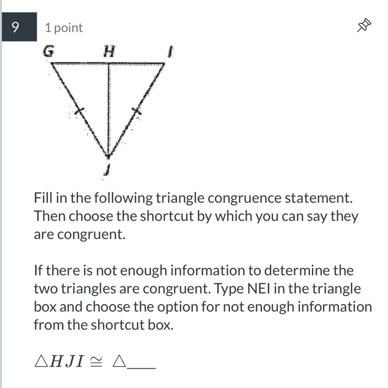 Fill in the following triangle congruence statement. Then choose the shortcut by which-example-1