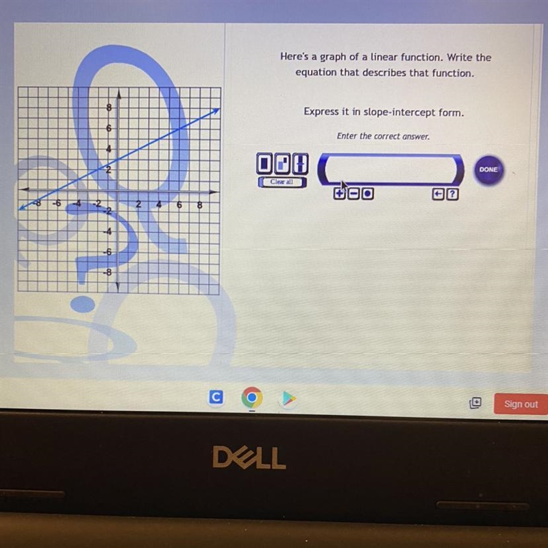 Here's a graph of a linear function. Write the equation that describes that function-example-1