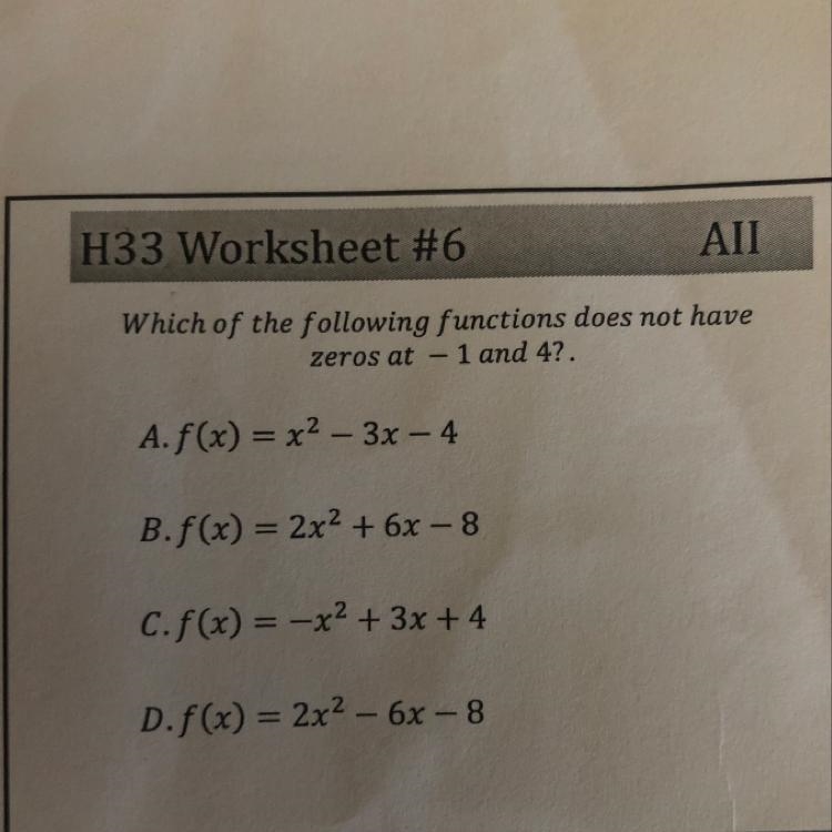 Which of the following functions does not have zeros at - 1 and 47. A.f(x)=x²-3x-4 B-example-1