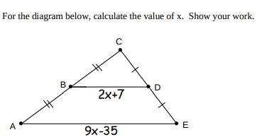 HELP For the diagram below, calculate the value of x. Show your work-example-1