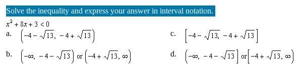 Solve the inequality and express your answer in interval notation. x^2- 8x+3<0-example-1