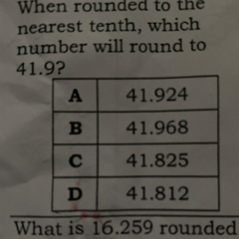 When rounded to the nearest tenth, which number will round to 41.9?-example-1