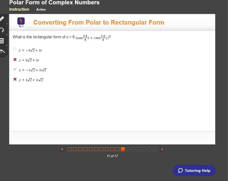 What is the rectangular form of z = 6 (cosine (3 pi/4) +isin(3 pi/4) )?-example-1