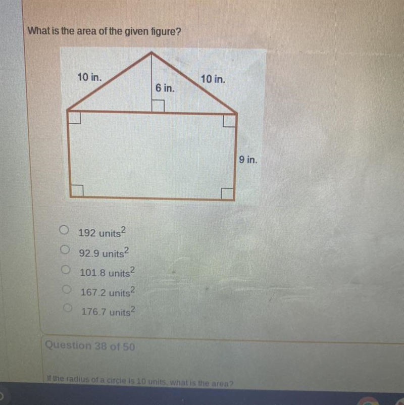 What is the area of the given figure? 10 in. O 192 units² O 92.9 units² O 101.8 units-example-1