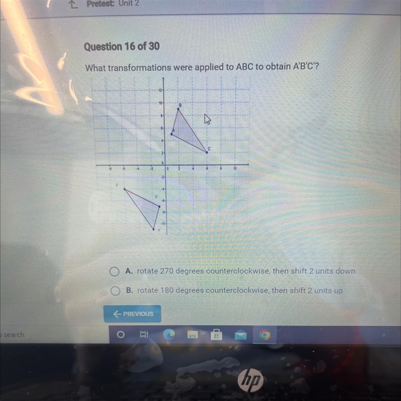 What transformations were applied to ABC to obtain A'B'C'? A. rotate 270 degrees counterclockwise-example-1