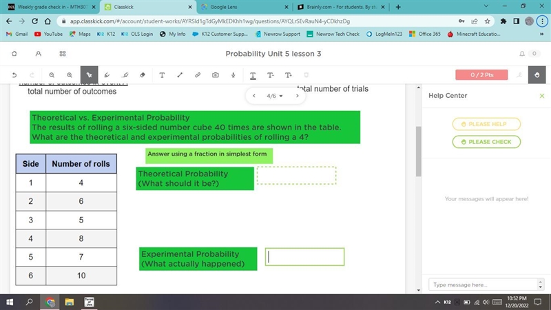 Please answer ASAP. Theoretical vs. Experimental Probability The results of rolling-example-1