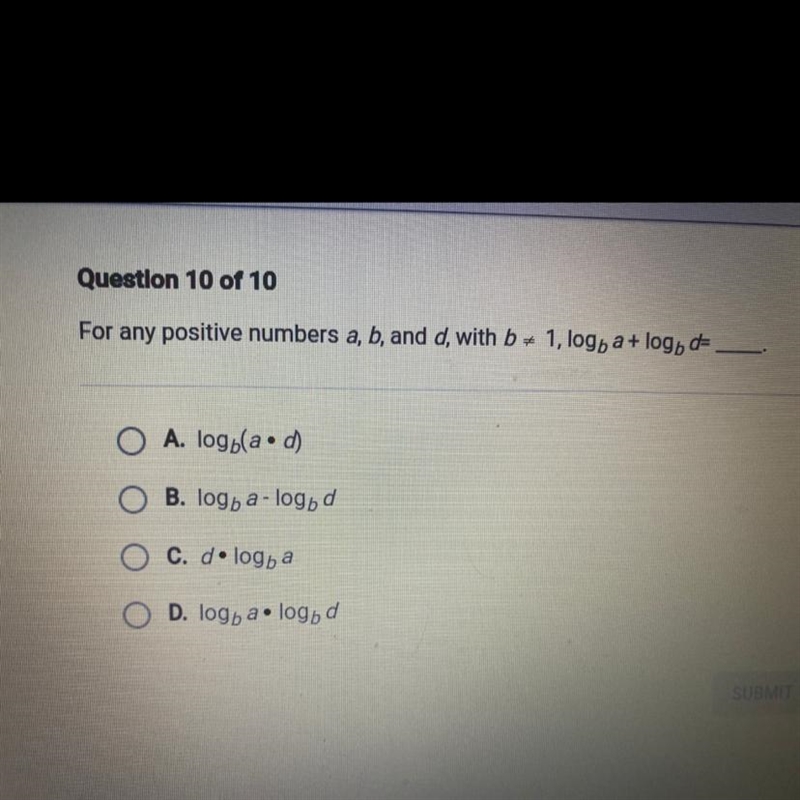 For any positive numbers a,b, and d, with b=1, logb a+logb d=-example-1